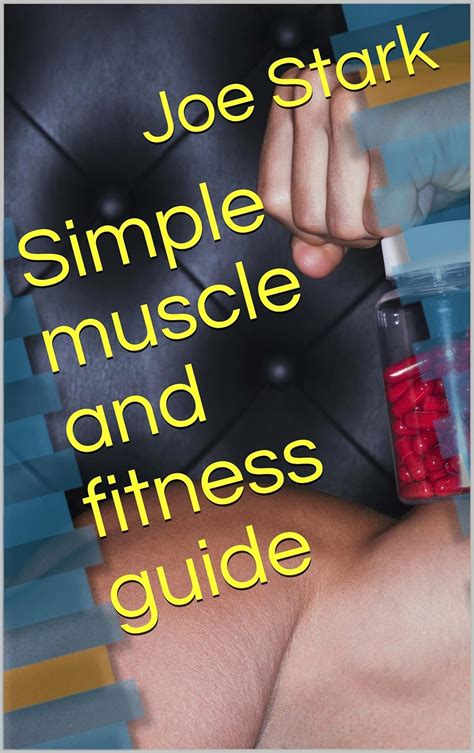 Simple muscle and fitness guide eBook : Stark, Joe : Amazon.in: Kindle ...