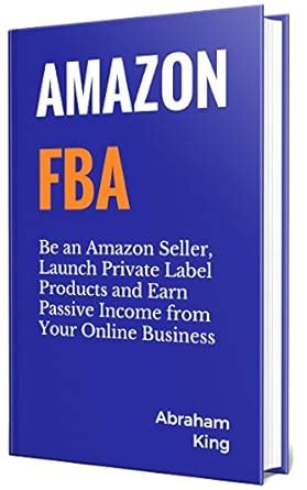 Amazon FBA 2020-2021: Be an Amazon Seller, Launch Private Label ...
