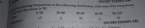 find the missing frequency in the following distribution if the sum of ...