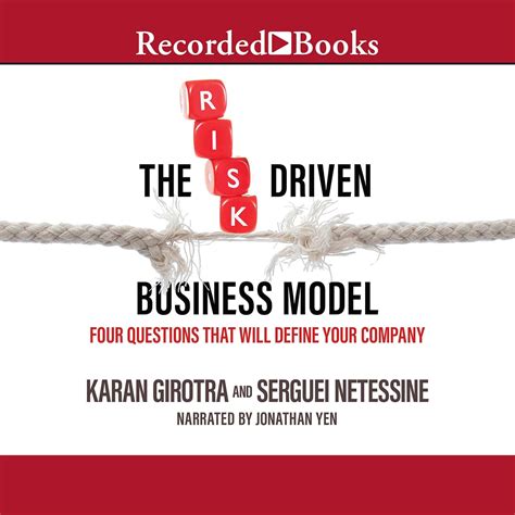 The Risk-Driven Business Model: Four Questions That Will Define Your ...