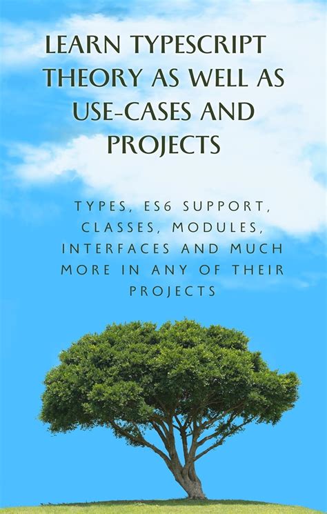 Learn Typescript Theory As Well As Use-Cases And Projects: Types, ES6 ...