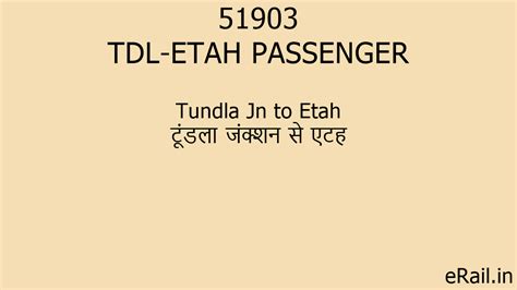 51903 TDL-ETAH PASSENGER Train Route
