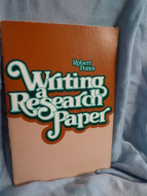 Writing a Research Paper : Potter, Robert: Amazon.in: Books