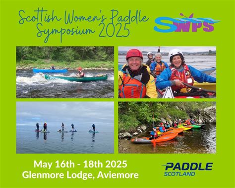 Scottish Womens Paddle Symposium 2025, Glenmore Lodge, Aviemore, 16 May ...