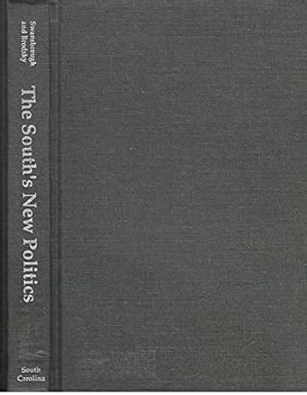 Buy The South's New Politics: Realignment and Dealignment Book Online ...