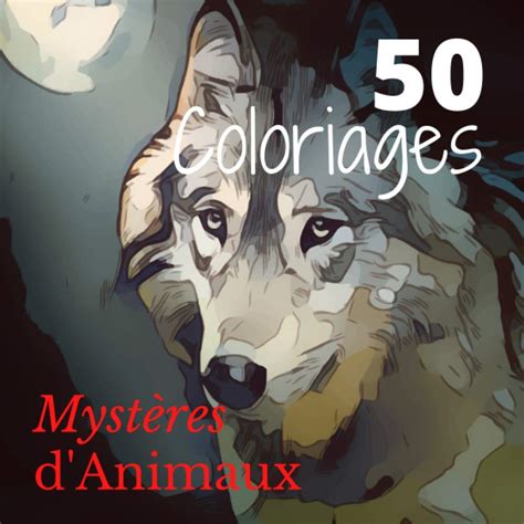 Buy 50 Coloriages Mystères d'Animaux: Coloriages Magiques - Coloriage ...