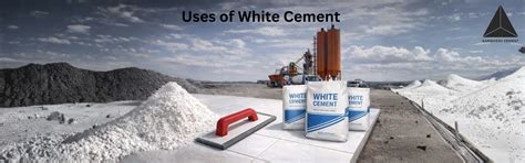 What Is White Cement- It's Uses, Properties, & Applications