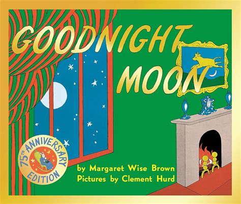 Goodnight Moon 75th Anniversary: Margaret Wise Brown: 9781529090789 ...
