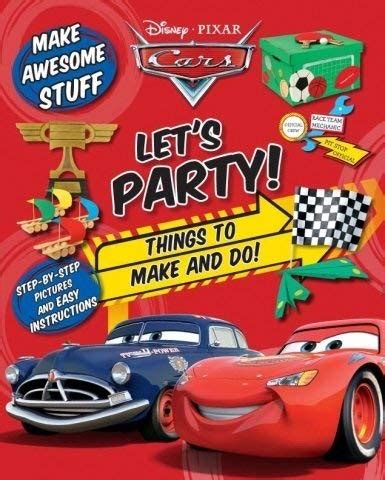 Buy Let' s Party!: Things to Make and Do! (Disney Pixar Cars) Book ...