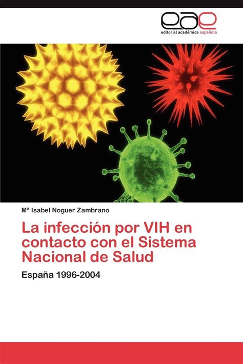 Buy La infección por VIH en contacto con el Sistema Nacional de Salud ...