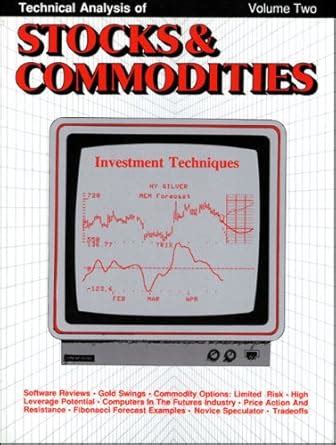 Buy Technical Analysis of Stocks and Commodities: Investment Techniques ...