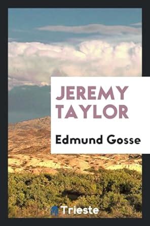 Jeremy Taylor : Gosse, Edmund: Amazon.in: Books