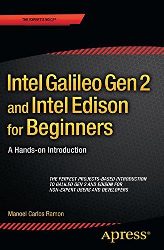 Intel Galileo Gen 2 and Intel Edison for Beginners: A Hands-on ...