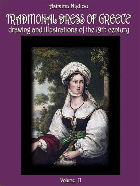 TRADITIONAL DRESS OF GREECE: DRAWING AND ILLUSTRATIONS OF THE 19TH ...