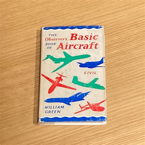 The Observer's Book of Basic Aircraft: Civil / William Green, Dennis ...