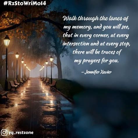 my memory, and you will s... | Quotes & Writings by Jennifer Xavier ...