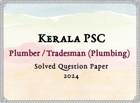 Kerala PSC Plumber / Tradesman (Plumbing) Answer Key | 22/04/2024