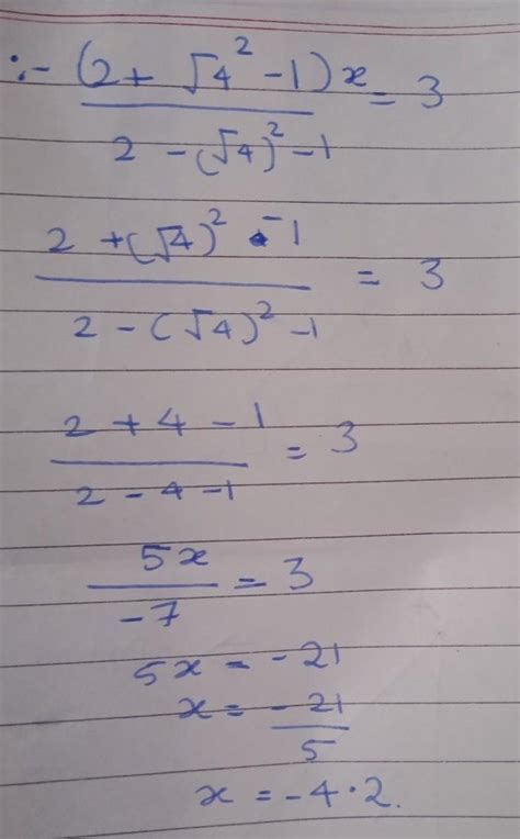 Solve x by using property of proportion: (2 + √4²−1)/ (2 − √4²−1) = 3 ...