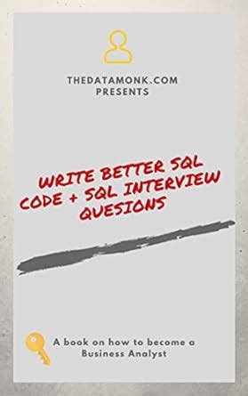 Write better SQL queries + SQL interview Questions eBook : TheDataMonk ...