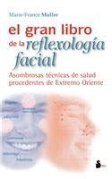 Buy Gran Libro De La Reflexologia Facial/ Facial Reflexology Book ...