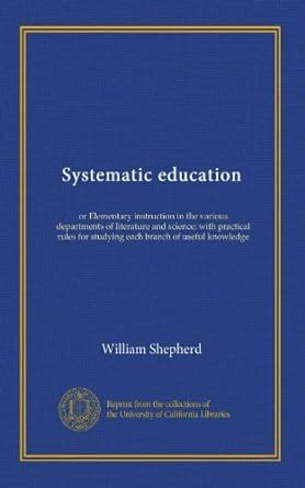 Systematic education (v.2): or Elementary instruction in the various ...
