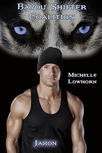 Bayou Shifter Coalition - Jaxon eBook : Lowhorn, Michelle: Amazon.in ...