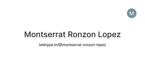 Montserrat Ronzon Lopez — Teletype