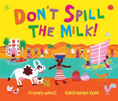Don’t Spill The Milk – Stephen Davies