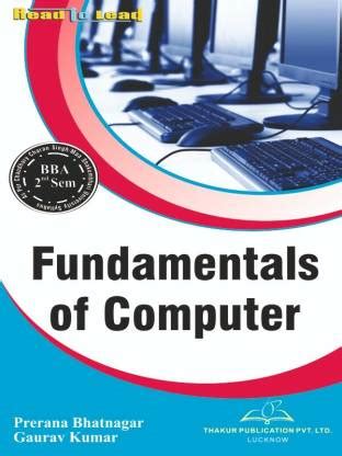 Fundamentals of Computer , CCSU /MSU BBA 2nd Semester ( English ) book ...