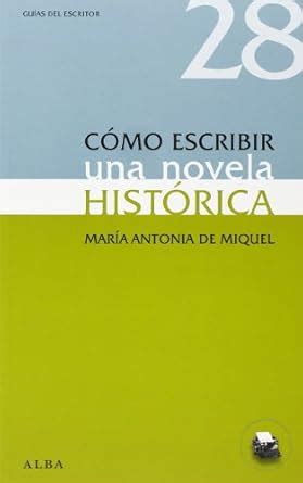 Buy Cómo escribir una novela histórica Book Online at Low Prices in ...