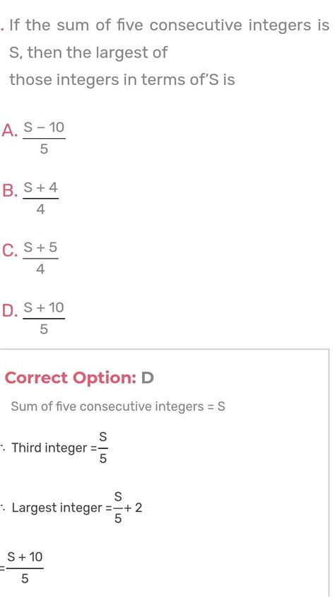 if the sum of 5 consecutive integer is 'S', then the largest those ...