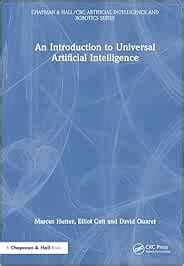 An Introduction to Universal Artificial Intelligence (Chapman & Hall ...