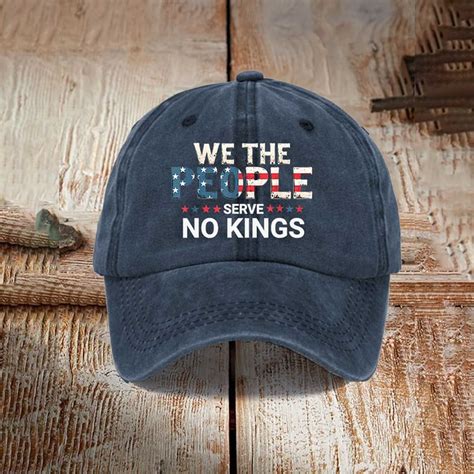 We The People Serve No Kings Hat