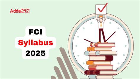 FCI Syllabus 2025 and Exam Pattern for All Posts, Phase-wise Syllabus