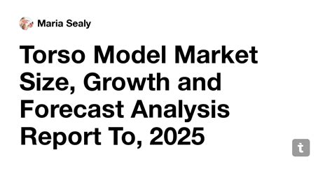Torso Model Market Size, Growth and Forecast Analysis Report To, 2025 ...