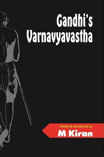 Gandhi's Varnavyavastha | Criticalquest.in – Critical Quest