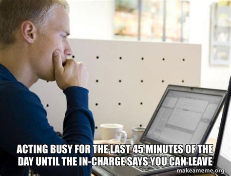 Busy Work On Computer Meme 的图像结果