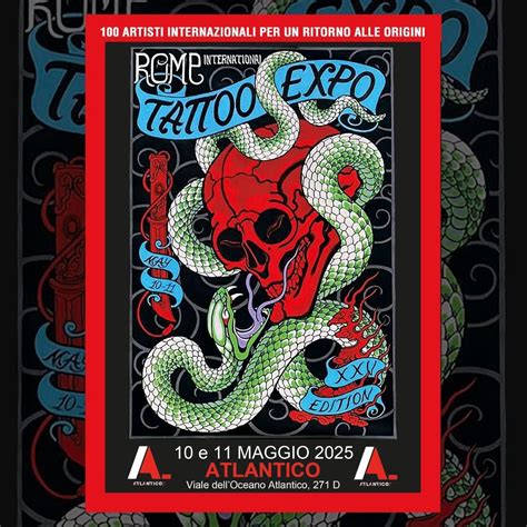 XXV International Tattoo Expo Roma, Atlantico Roma, Rome, 10 May to 11 ...