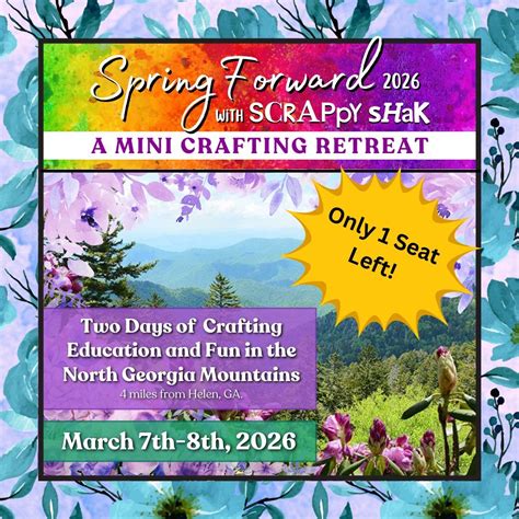 Spring Forward with ScrappyShak (A mini retreat), 2454 Highway 17 ...