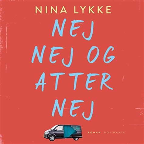 Nej nej og atter nej (Audio Download): Nina Lykke, Bolette Schrøder ...