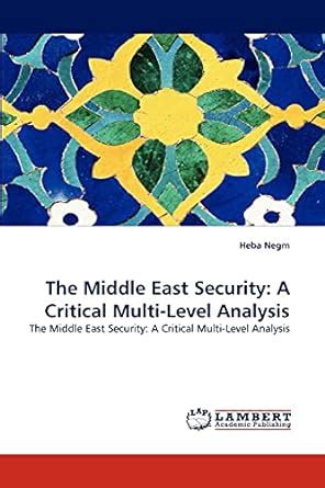 Buy The Middle East Security: A Critical Multi-Level Analysis Book ...