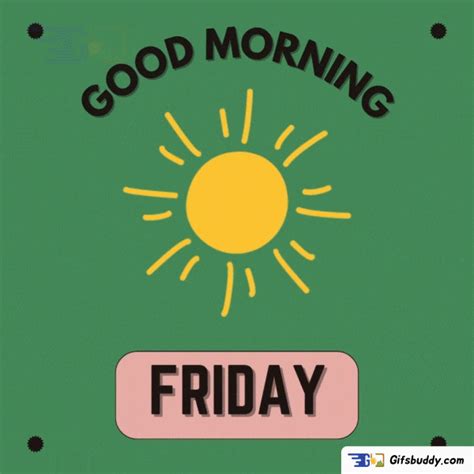 Good Morning Friday - Gifsbuddy.com
