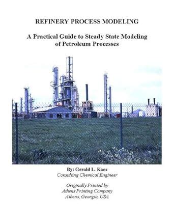 Refinery Process Modeling eBook : Kaes, Gerald: Amazon.in: Kindle Store