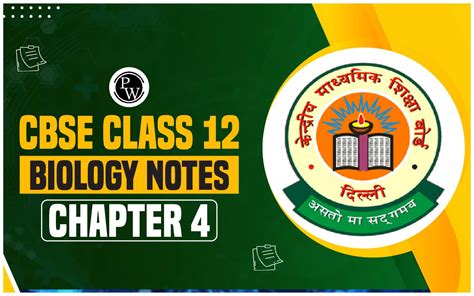 Image result for CBSE Class 12 Biology Chapter 4