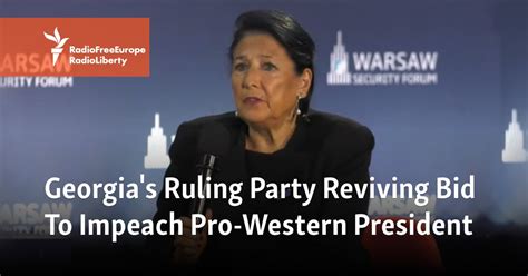 Georgia's Ruling Party Reviving Bid To Impeach Pro-Western President