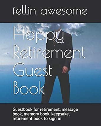 Happy Retirement Guest Book: Guestbook for retirement, message book ...
