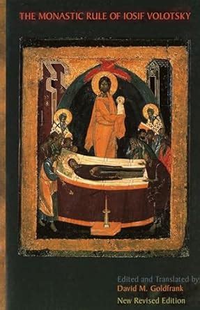 The Monastic Rule Of Iosif Volotsky: New Revised Edition: 36 ...