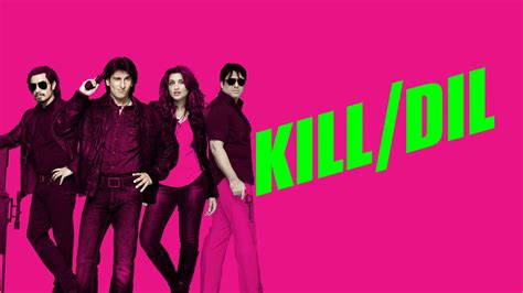 Kill Dil Movie (2014) | Release Date, Cast, Trailer, Songs, Streaming ...