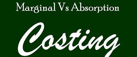 Image result for Difference Between Absorption and Marginal Costing with Example