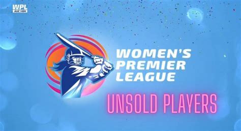 Unsold Players in WPL 2023: List of Unsold Players in WPL Auction 2023 ...